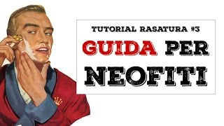 Rasatura TRADIZIONALE  Guida per neofiti [upl. by Ikcir]