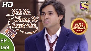 Yeh Un Dinon Ki Baat Hai  Ep 169  Full Episode  27th April 2018 [upl. by Gluck715]