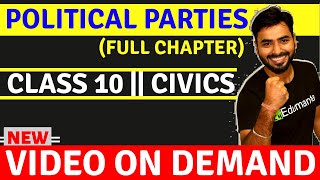 POLITICAL PARTIES  FULL CHAPTER  CLASS 10 CIVICS [upl. by Karilla65]