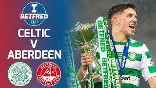 Celtic 10 Aberdeen  Ryan Christie Fires Celtic to Cup Victory  Betfred Cup [upl. by Hyacinthia340]