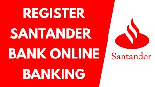 Register Santander Bank Online Banking Account  Enroll to Santander Bank Online 2021 [upl. by Mccomb]