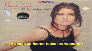 Paula Cole — Where have all the cowboys gone subtitulada [upl. by Stephani105]