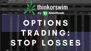 Using Stop Losses Trading Options  ThinkorSwim [upl. by Ottinger881]