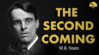 The Second Coming  William Butler Yeats poem [upl. by Jeno]