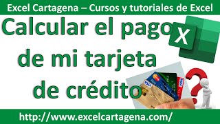 Calcular el pago de mi tarjeta de crédito usando Excel [upl. by Silin]