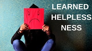 How to Overcome Learned Helplessnesstested [upl. by Grata273]