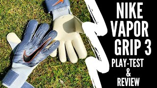 Nike Vapor Grip 3 PlayTest Goalkeeper Glove Review [upl. by Alithea]