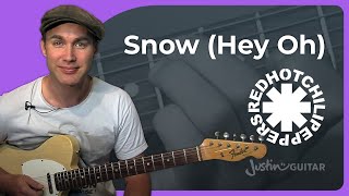 Snow Hey Oh Guitar Lesson  Red Hot Chili Peppers  The RIGHT Way [upl. by Allistir]