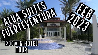 ALUA SUITES FUERTEVENTURA HOTEL TOUR amp REVIEW [upl. by Ydde]