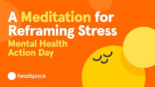 A 10Minute Meditation for Stress from Headspace  Mental Health Action Day [upl. by Nollek]