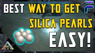 BEST WAY TO GET SILICA PEARLS EASY Ark Survival Evolved [upl. by Schlessinger13]