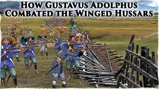 How Gustavus Adolphus Combated the Winged Hussars [upl. by Ciredor]