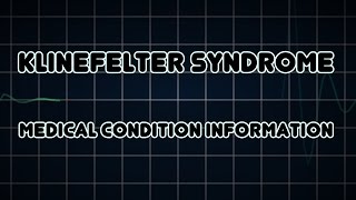 Klinefelter syndrome Medical Condition [upl. by Yung]