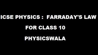 ICSE PHYSICS 10  FARRADAYSs LAW [upl. by Aklam]