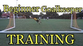 Beginner Goalkeeper Training Basic Foundations of Goalkeeping [upl. by Cybil]