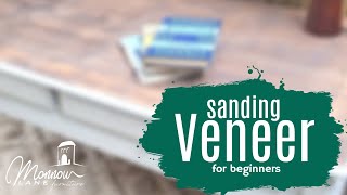 Sanding a veneer table top for furniture flipping beginners [upl. by Cutlip]