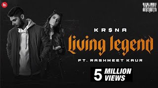 KRNA Ft Rashmeet Kaur  Living Legend  Official Music Video [upl. by Ayifas242]