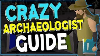 Crazy Archaeologist Guide OSRS All Levels [upl. by Odnalo]