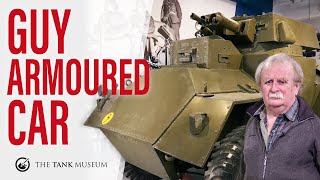 Tank Chats 126  Guy Armoured Car  The Tank Museum [upl. by Yenhpad]