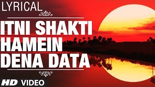 Lyrical Itni Shakti Hamein Dena Data  Ankush  Pushpa Pagdhare Sushma Shresht  Nana Patekar [upl. by Leake]