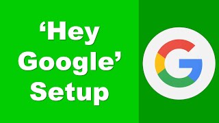 How to Set up Hey Google Voice Searches amp Use [upl. by Acemaj]