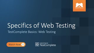 Specifics of Web Testing  TestComplete Basics Web Testing [upl. by Watts]