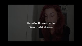 Dernière Danse  Eslauren Cover español [upl. by Lanny]