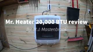 Mr Heater 20000 btu heater review 8 [upl. by Oirazan480]