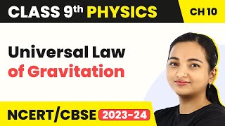 Class 9 Physics Chapter 10  Universal Law of Gravitation  Gravitation [upl. by Nylcaj965]