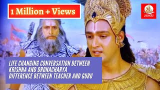 life changing conversation between Krishna and Dronacharya  Difference between teacher and Guru [upl. by Ocirne]