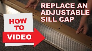 HowTo Replace a Sill Cap [upl. by Ailil]