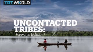 Uncontacted Tribes Forever in Isolation [upl. by Kovacs]