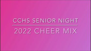 CCHS SENIOR NIGHT 2022 CHEER MIX [upl. by Eirolam]