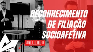 DIREITO DE FAMÍLIA Reconhecimento de filiação socioafetiva [upl. by Iniffit]