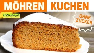 Gesunder Karottenkuchen ohne Mehl und Zucker  Low Carb Kuchen Rezept [upl. by Maze]