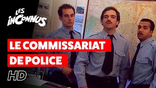 Les Inconnus  Le commissariat de police [upl. by Kaitlynn189]