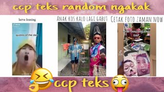 Kumpulan🎉ccp teks random ngakak😂  part 28✨ ngakak menghibur lucu [upl. by Nera]