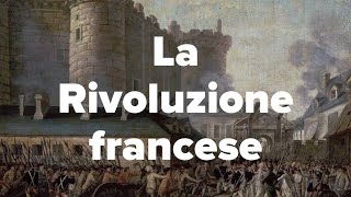 La Rivoluzione francese [upl. by Ynattirb]