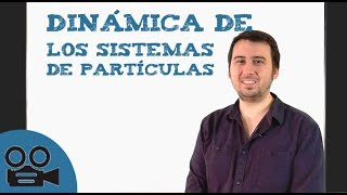 Dinámica de los sistemas de partículas [upl. by Namara318]