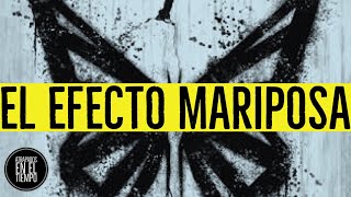 EL EFECTO MARIPOSA ¿QUE ES [upl. by Otho584]