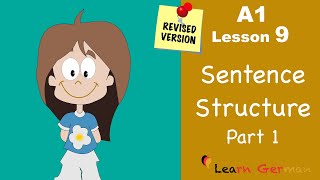 Revised  A1  Lesson 9  Satzstruktur  Sentence Structure Part 1  Learn German [upl. by Gabriela]