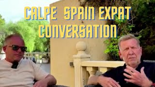 CALPE SPAIN EXPAT CONVERSATION [upl. by Rediah912]