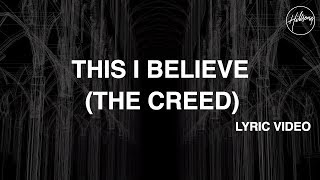 This I Believe The Creed Official Lyric Video  Hillsong Worship [upl. by Ralyt720]