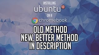 How To Install Ubuntu on a Chromebook READ THE DESCRIPTION [upl. by Stiruc]