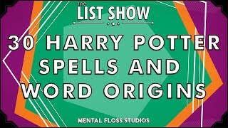 30 Harry Potter Spells and Word Origins [upl. by Freeman122]