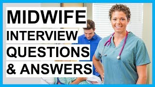 MIDWIFE Interview Questions And Answers How To PASS a MIDWIFERY Interview [upl. by Ear16]