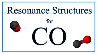 Resonance Structures for CO Carbon monoxide [upl. by Perrie]