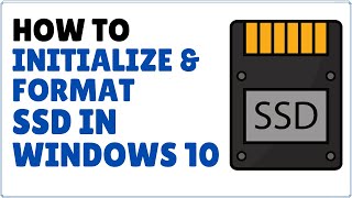 How to Initialize and Format New SSD in Windows 10 [upl. by Laemsi]