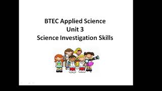 BTEC Applied Science Unit 3 Science Investigation Skills [upl. by Anirahs565]