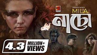 Naacho  নাচো  Mila  Uncensored  Illajar Islam  Bangla Super Hit Song  Mila Dancing Song [upl. by Tram]